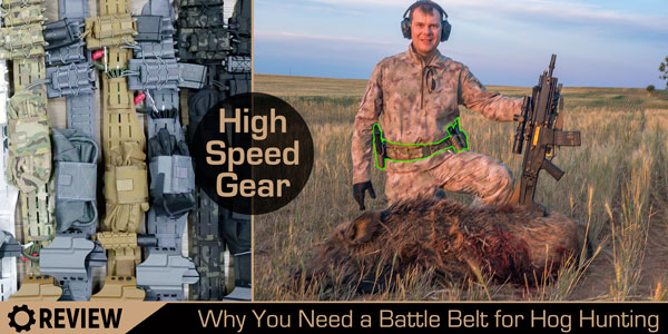 One Thing That Made My Latest Hog Hunt a Lot Better: High Speed Gear Battle  Belt – SHWAT™