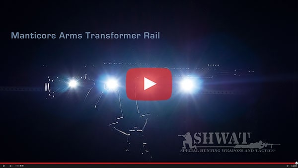 Manticore Arms Transformer Rail Video – The Most Versatile AR-15 Rail So Far?