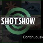Continuously Update SHOT Show 2017 News – Wish You Were Here!