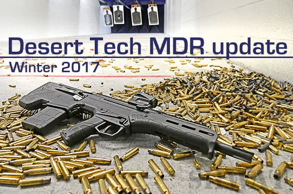 2017 Desert Tech MDR Status and Live Fire Update