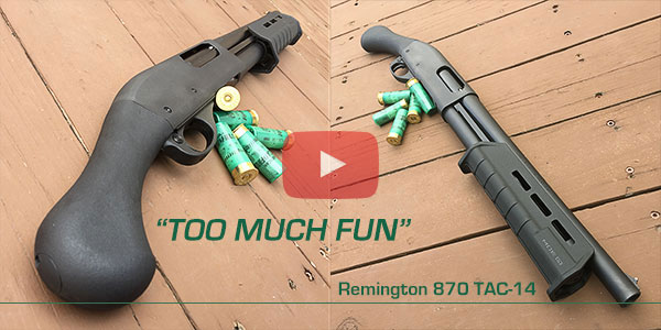 Remington 870 TAC-14 – A Quarter Inch of Freedom, Miles of Fun