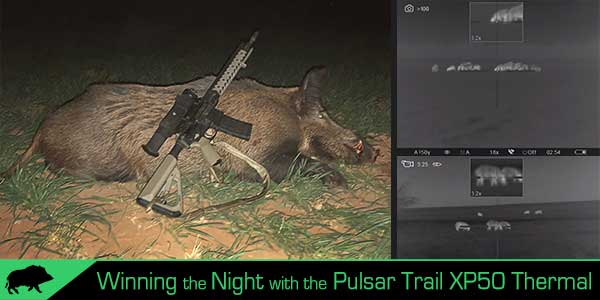 Hogs Lose, I Win. Testing the Pulsar Trail XP50 Thermal Scope on West Texas Wild Hogs