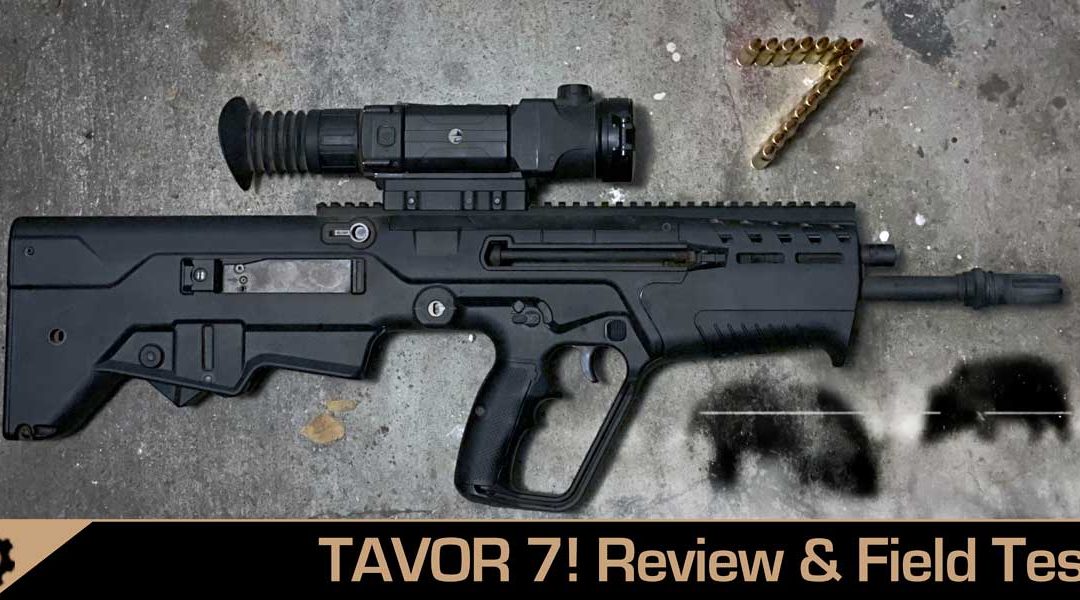 2020 Tavor 7 Review and Hog Hunt!