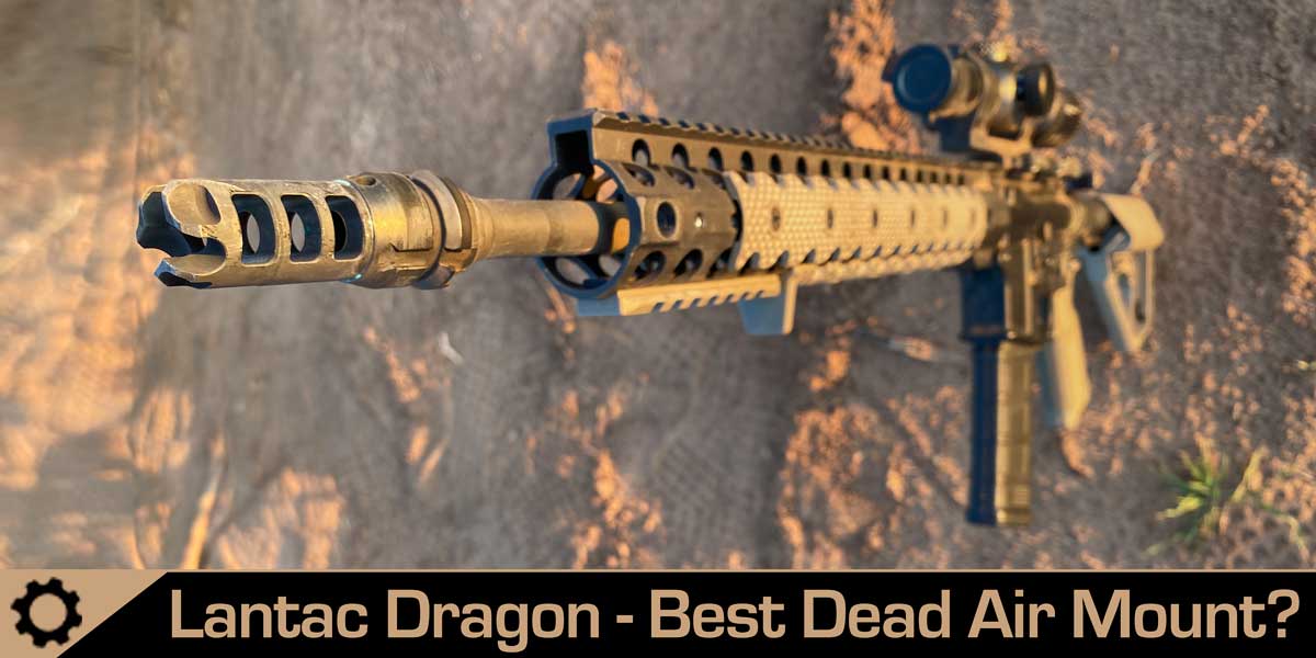 Lantac Dragon Dead Air KEYMO Mount Review