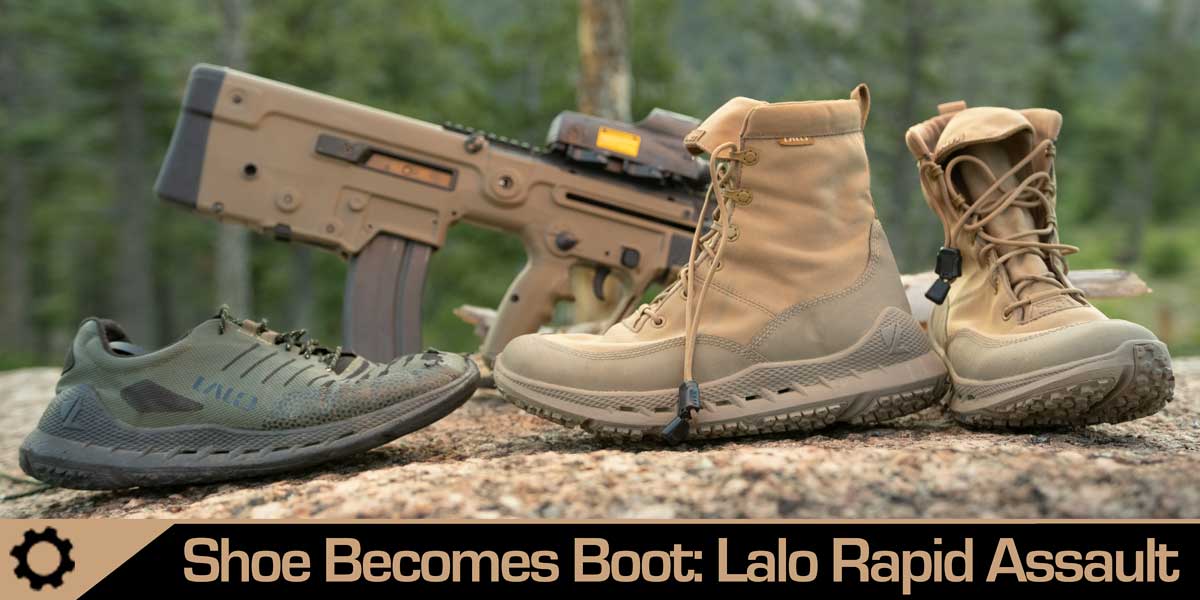 Lalo Rapid Assault Boot Review – My Favorite Shoe Morphed Into a Boot!